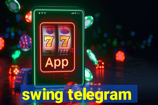 swing telegram